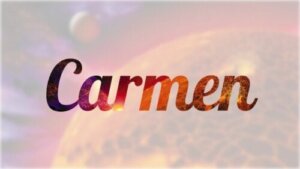 Ursprunget och betydelsen av namnet Carmen